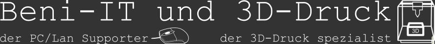 Beni-IT und 3D-Druck der PC/Lan Supporter der 3D-Druck spezialist